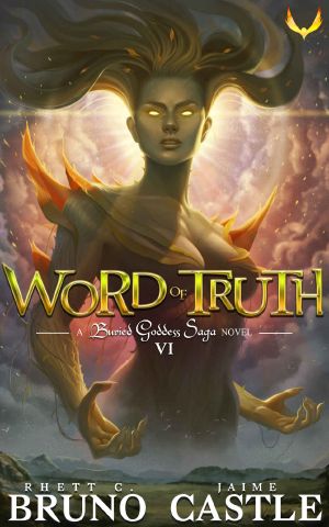 [Buried Goddess Saga 06] • Word of Truth